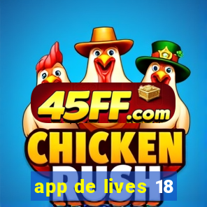 app de lives 18